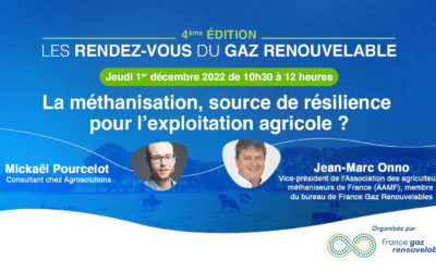 4ème édition des Rendez-vous du gaz renouvelable : la méthanisation, source de résilience pour l’exploitation agricole ?